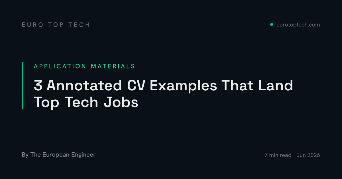 3 Annotated CV Examples That Land Top Tech Jobs | Euro Top Tech Guides
