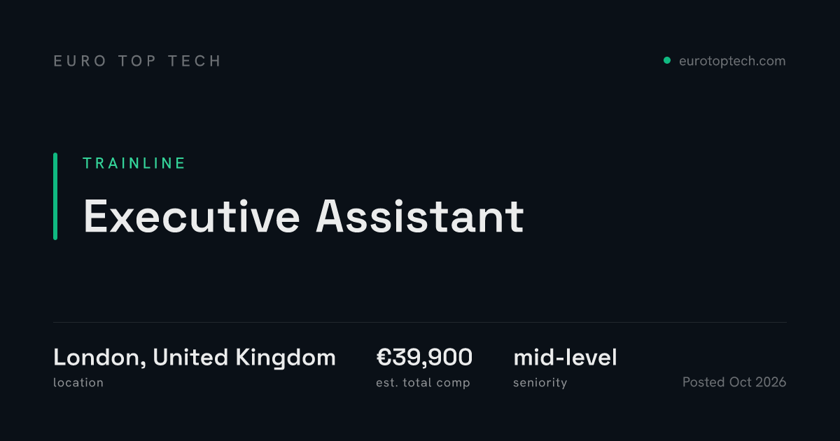 Executive Assistant at Trainline, London, United Kingdom | Euro Top Tech
