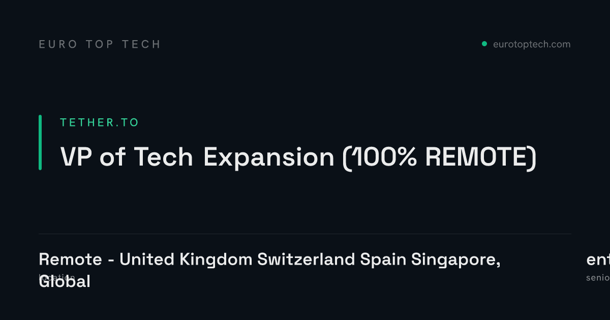 VP of Tech Expansion (100% REMOTE) at Tether.to, Remote - United ...